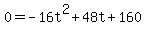 0+=+-16t%5E2%2B48t%2B160