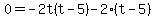 0+=+-2t%28t+-+5%29+-+2%28t+-+5%29
