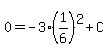 0+=+-3%281%2F6%29%5E2%2BC