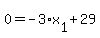 0+=+-3%2Ax%5B1%5D+%2B+29