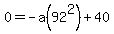 0+=+-a%2892%5E2%29%2B40