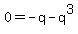 0+=+-q+-+q%5E3