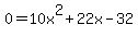 0+=+10x%5E2%2B22x-32