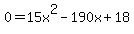 0+=+15x%5E2-190x%2B18%29