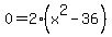 0+=+2%28x%5E2+-+36%29