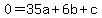 0+=+35a+%2B+6b+%2B+c
