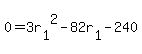 0+=+3r%5B1%5D%5E2-82r%5B1%5D-240