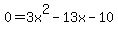0+=+3x%5E2-13x-10