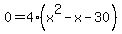0+=+4%28x%5E2-x-30%29