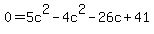 0+=+5c%5E2-4c%5E2++-++26c+%2B41