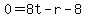 0+=+8t+-+r+-+8