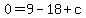 0+=+9+-+18+%2B+c