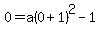 0+=+a%280%2B1%29%5E2-1