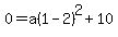 0+=+a%281-2%29%5E2+%2B+10