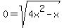 0+=+sqrt%284x%5E2+-+x%29