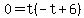 0+=+t%28-t+%2B+6%29