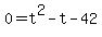 0+=+t%5E2+-+t+-42
