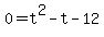 0+=+t%5E2-t-12