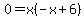 0+=+x%28-x%2B6%29