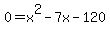 0+=+x%5E2+-7x+-120