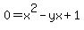 0+=+x%5E2+-yx+%2B+1