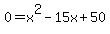 0+=+x%5E2-15x%2B50