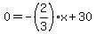0++=+-%282%2F3%29%2Ax+%2B+30