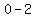 0-2%29%2F%285-3%29