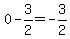 0-3%2F2=-3%2F2
