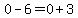 0-6=0%2B3