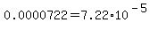0.0000722=7.22%2A10%5E%28-5%29