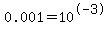 0.001=10%5E-3