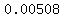 0.00508