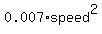 0.007%2Aspeed%5E2
