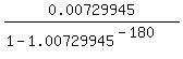 0.00729945%2F%281-1.00729945%5E%28-180%29%29