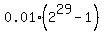 0.01%2A%282%5E29-1%29