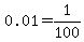 0.01+=+1%2F100