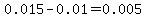 0.015-0.01+=+0.005