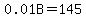 0.01B+=+145