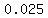 0.025