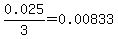 0.025%2F3=0.00833
