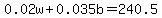 0.02w%2B0.035b=240.5
