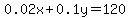 0.02x%2B0.1y=120