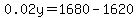 0.02y=1680+-1620