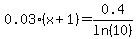 0.03%2A%28x%2B1%29=0.4%2Fln%2810%29