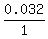 0.032%2F1