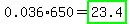 0.036%2A650=highlight_green%2823.4%29