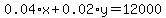 0.04%2Ax+%2B+0.02%2Ay+=+12000