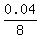 0.04%2F8