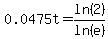0.0475t=ln%282%29%2Fln%28e%29